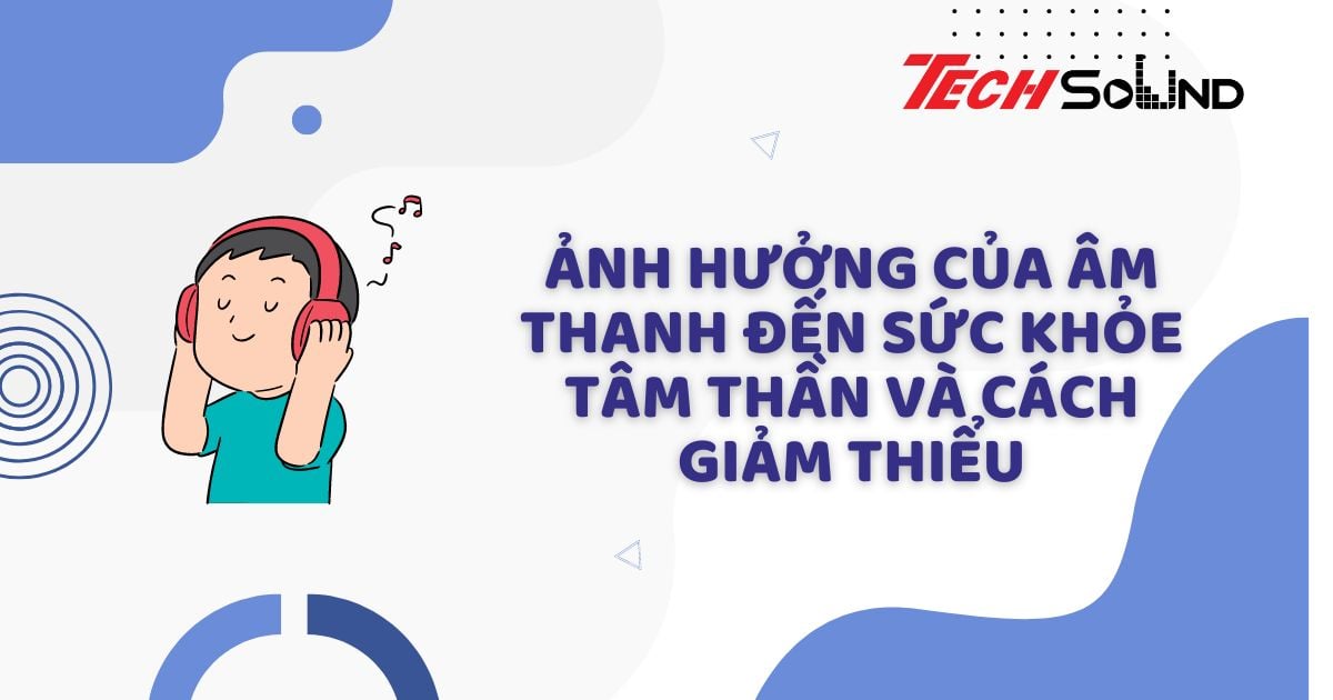 Tác động của âm thanh đến tâm trạng khách hàng