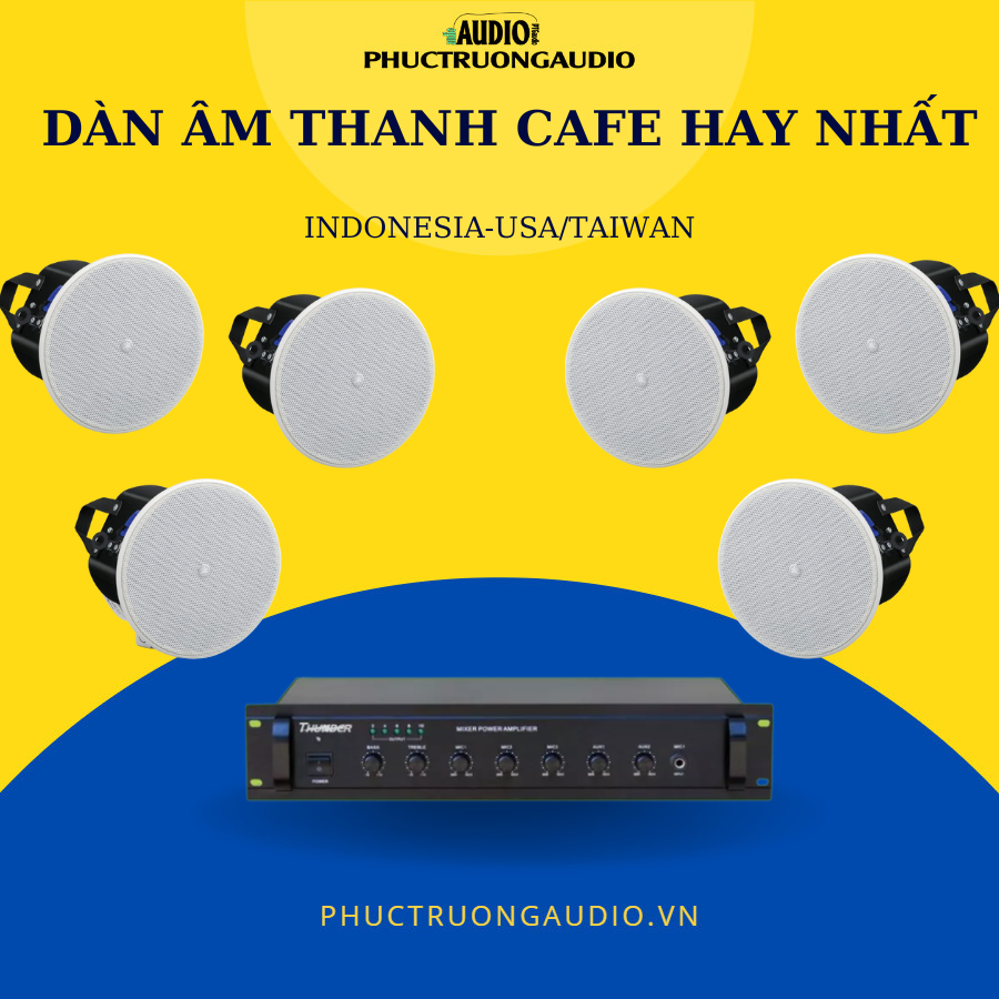 Bảng giá lắp đặt dàn âm thanh cho quán cà phê mới nhất 2025