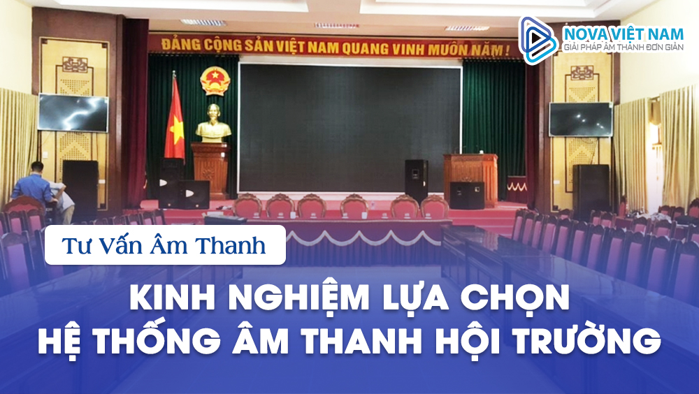 Bí quyết chọn thiết bị âm thanh hội trường tiết kiệm chi phí