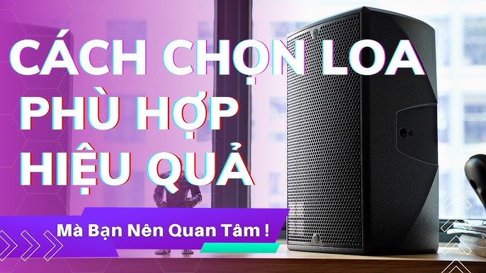 Hướng dẫn lựa chọn loa phù hợp cho không gian 100m² – 500m²
