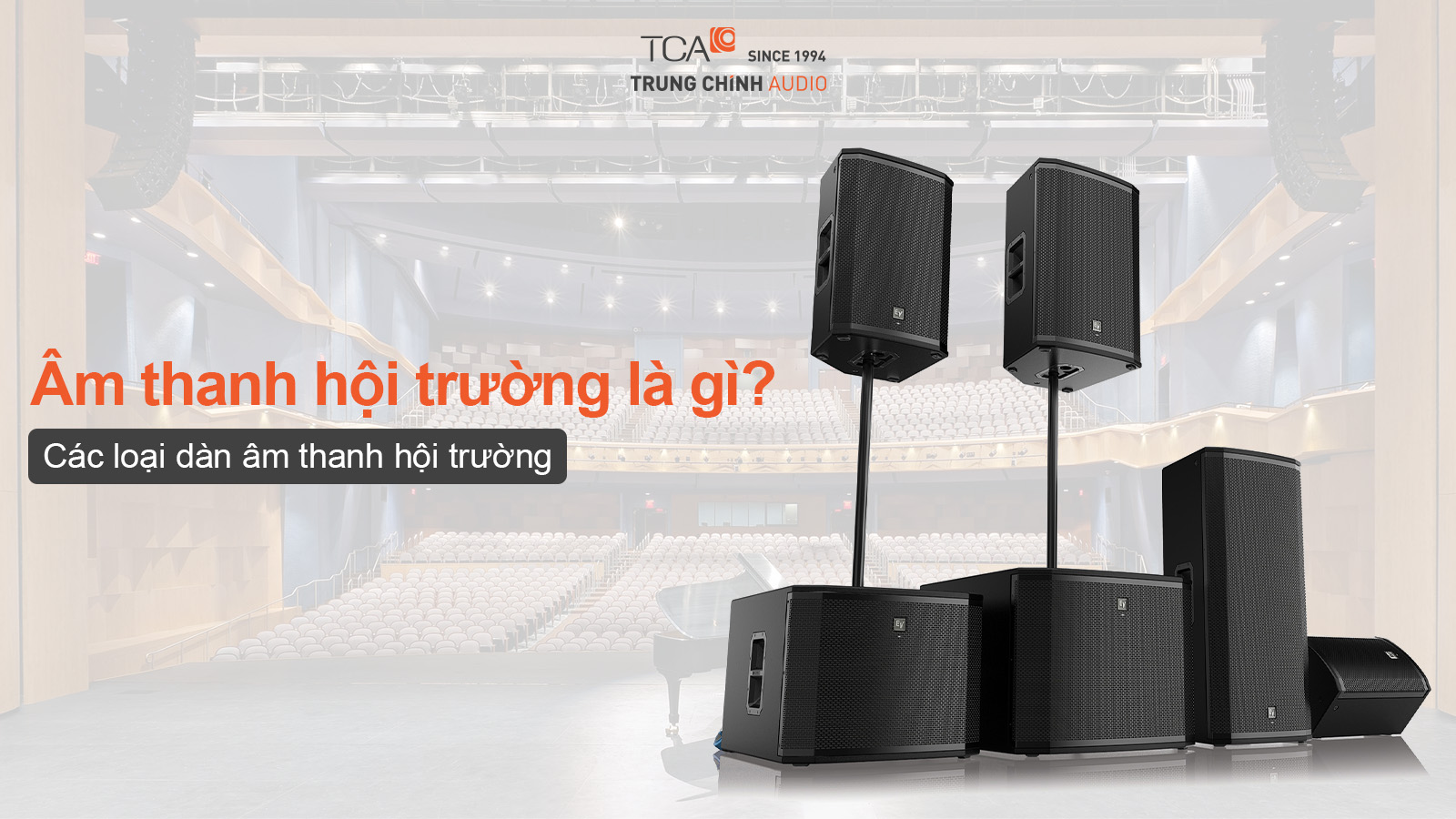 Loa hội trường: Giới thiệu tổng quan