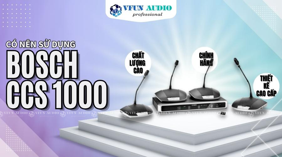 So sánh thiết bị âm thanh hội thảo Bosch, Toa và Shure: Lựa chọn nào tốt nhất?