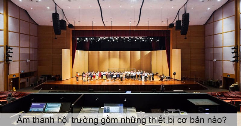 Tư vấn lắp đặt âm thanh hội trường chuyên nghiệp